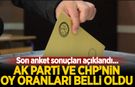 İşte son seçim anketi! Fark iki katını aştı...