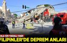 Filipinler'de 7,8'lik deprem anları!