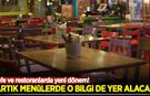 Kafe ve restoranlarda yeni dönem! Artık menülerde o bilgi de yer alacak