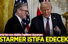 Trump'tan son dakika İngiltere duyurusu! Starmer istifa edecek!