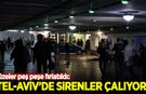 Füzeler peş peşe fırlatıldı: Tel Aviv'de sirenler çalıyor