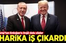Trump'tan Erdoğan'a övgü dolu sözler: Harika iş çıkardı