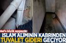 Ecdad'a büyük saygısızlık: İslam âliminin kabrinden tuvalet gideri geçiyor!