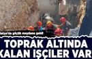 Malatya'da göçük meydana geldi: Toprak altında kalan işçiler var!