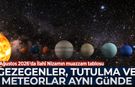 12 Ağustos'ta 6 gezegen hizalanacak, Güneş Tutulacak ve meteor yağmuru olacak...