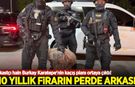 Suikastçı hain Burkay Karatepe'nin kaçış planı ortaya çıktı! 10 yıllık firarın perde arkası! Nasıl saklandı?