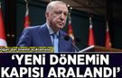 Cumhurbaşkanı Erdoğan’dan önemli açıklamalar: Yeni bir dönemin kapısı aralandı