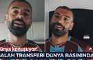 Trabzonspor'un Salah transferi dünyada gündem oldu