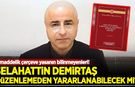 12 maddelik çerçeve yasanın bilinmeyenleri! Demirtaş için tek şart...