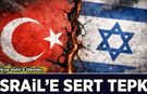 Türkiye dahil 8 ülkeden İsrail'e Gazze tepkisi!