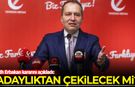 Fatih Erbakan kararını duyurdu: Adaylıktan çekilecek mi?