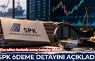 Tasfiye edilen fonlarda parası kalanlar dikkat: SPK ödeme detayını açıkladı