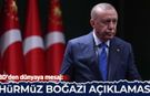 ABD'den dünyaya mesaj: Erdoğan'dan Hürmüz Boğazı açıklaması