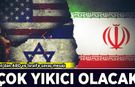 İran’dan ABD ve İsrail’e savaş mesajı: Çok yıkıcı olacak!