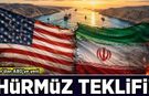İran'dan ABD'ye yeni Hürmüz teklifi: 7 gün içinde açabiliriz