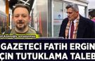 Kaşif Kozinoğlu soruşturması: Fatih Ergin için tutuklama talebi