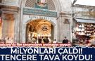 Kapalıçarşı'da film senaryolarını aratmayan soygun: Milyonları çaldı! Tencere tava koydu!