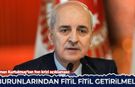 Numan Kurtulmuş'tan fon krizi açıklaması: Burunlarından fitil fitil getirilmeli