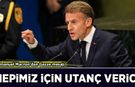 Emmanuel Macron'dan Gazze mesajı: Hepimiz için utanç verici