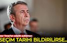 Mansur Yavaş'tan adaylık açıklaması: Seçim tarihi bildirilirse...