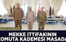 Riyad'da kritik toplantı: Mekke İttifakı'nın genelkurmay başkanları masada