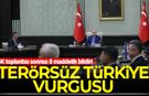 MGK toplantısı sonrası 8 maddelik bildiri: Terörsüz Türkiye vurgusu!