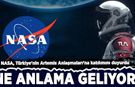 NASA, Türkiye'nin Artemis Anlaşmaları'na katılımını duyurdu: Ne anlama geliyor?