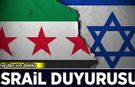 Suriye'den son dakika İsrail duyurusu!