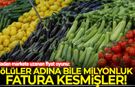 Tarladan markete uzanan fiyat oyunu: Ölüler adına bile milyonluk fatura kesmişler