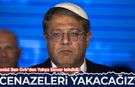 Siyonist Ben Gvir'den Yahya Sinvar tehdidi: Cenazeleri yakacağız