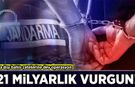 Yasa dışı bahis çetelerine dev operasyon: 21 milyarlık vurgun!