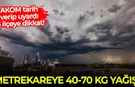 AKOM tarih verip uyardı: Metrekareye 40-70 kg yağış düşecek