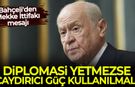 Bahçeli'den Mekke İttifakı mesajı: Diplomasi yetmezse caydırıcı güç kullanılmalı
