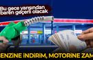 Bu gece yarısından itibaren geçerli olacak: Benzine indirim, motorine zam!