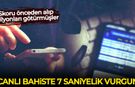 Canlı bahiste 7 saniyelik vurgun! Skoru önceden alıp milyonları götürmüşler