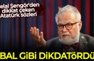 Celal Şengör'den dikkat çeken Atatürk sözleri: Bal Gibi Diktatördü...