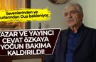 Yayıncı ve yazar Cevat Özkaya yoğun bakımda: Dualarınızı bekliyor...