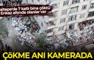 Maltepe'de 7 katlı binanın çökme anı kamerada!