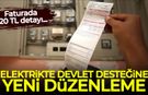 Elektrikte devlet desteğinde yeni düzenleme!