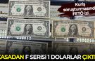 Kuriş soruşturmasında FETÖ izi: Kasadan F serisi 1 dolarlar çıktı
