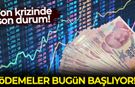 Fon krizinde son durum: Ödemeler bugün başlıyor!