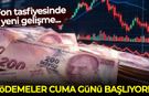 Fon tasfiyesinde yeni gelişme: Ödemeler cuma günü başlıyor!