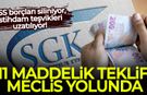GSS borçları siliniyor, istihdam teşvikleri uzatılıyor: 11 maddelik teklif Meclis yolunda