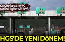 Milyonlarca araç sahibini ilgilendiriyor: HGS'de yeni dönem başladı!