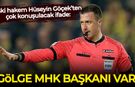 Eski hakem Hüseyin Göçek 'Gölge MHK Başkanı' diyerek isim verdi!