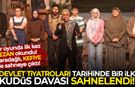 Devlet Tiyatroları tarihinde ilk kez Kudüs Davası sahnelendi! Karadağlı sahneye KEFİYE ile çıktı!