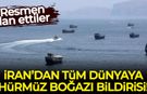 İran'dan tüm dünyaya Hürmüz Boğazı bildirisi