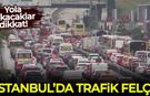 İstanbul'da trafik felç! Yola çıkacaklar dikkat: Yoğunluk yüzde 90'a dayandı
