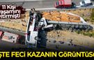 Manisa'da 11 kişinin öldüğü feci kazanın görüntüleri ortaya çıktı