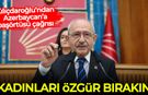 Kılıçdaroğlu’ndan Azerbaycan’a başörtüsü çağrısı: Kadınları özgür bırakın